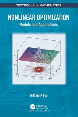 Nonlinear Optimization: Models and Applications - Fox, William P