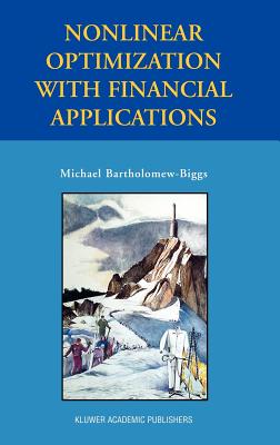 Nonlinear Optimization with Financial Applications - Bartholomew-Biggs, Michael