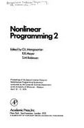 Nonlinear Programming, 2: Proceedings of the Special Interest Group on Mathematical Programming Symposium, Conducted by the Computer Sciences Department at the University of Wisconsin--Madison, April 15-17, 1974
