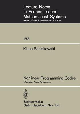 Nonlinear Programming Codes: Information, Tests, Performance - Schittkowski, Klaus