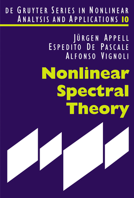 Nonlinear Spectral Theory - Appell, Jrgen, and De Pascale, Espedito, and Vignoli, Alfonso