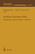 Nonlinear Stochastic Pdes: Hydrodynamic Limit and Burgers Turbulence - Funaki, Tadahisa (Editor), and Woyczynski, Wojbor (Editor)