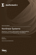 Nonlinear Systems: Dynamics, Control, Optimization and Applications to the Science and Engineering, 2nd Edition