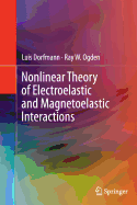 Nonlinear Theory of Electroelastic and Magnetoelastic Interactions