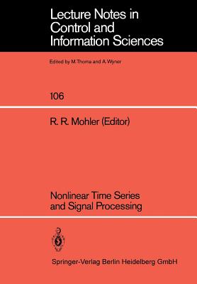 Nonlinear Time Series and Signal Processing - Mohler, Ronald R (Editor)