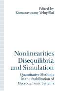 Nonlinearities, Disequilibria and Simulation: Proceedings of the Arne Ryde Symposium on Quantitative Methods in the Stabilization of Macrodynamic Systems