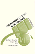 Nonmonotonic Reasoning, Volume 73: An Overview - Brewka, Gerhard, and Dix, Jurgen, and Konolige, Kurt