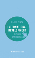 Nononsense: International Development: Illusions & Realities (3rd Edition)