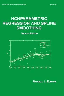 Nonparametric Regression and Spline Smoothing - Eubank, Randall L