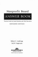Nonprofit Board Answer Book: Practical Guide for Board Members and Chief Executives - Andringa, Robert C