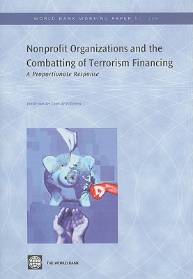 Nonprofit Organizations and the Combatting of Terrorism Financing: A Proportionate Response Volume 208 - Van Der Does De Willebois, Emile