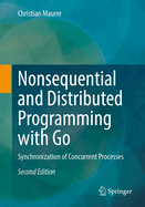 Nonsequential and Distributed Programming with Go: Synchronization of Concurrent Processes