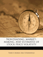 Nontrading, Market-Making, and Estimates of Stock Price Volatiity