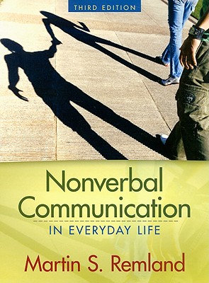 Nonverbal Communication in Everyday Life - Remland, Martin S