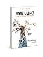 Nonviolence: The Revolutionary Way of Jesus