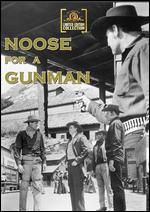 Noose for a Gunman - Edward L. Cahn