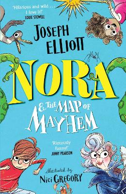 Nora and the Map of Mayhem - Elliott, Joseph