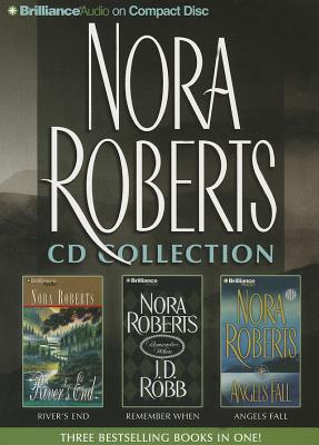 Nora Roberts CD Collection 4: River's End/Remember When/Angels Fall - Roberts, Nora, and Burr, Sandra (Read by), and Ericksen, Susan (Read by)