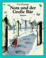 Nora und der Gro?e B?r - Krause, Ute