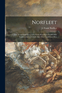 Norfleet: The Actual Experiences of a Texas Rancher's 30,000-mile Transcontinental Chase after Five Confidence Men