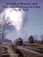 Norfolk and Western and Virginian Railways in Color