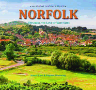 Norfolk - Exploring the Land of Wide Skies