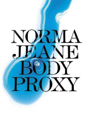 Norma Jeane: Body Proxy - Jeane, Norma, and Carmine, Giovanni (Text by), and Boncinelli, Edoardo (Text by)