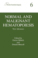 Normal and Malignant Hematopoiesis: New Advances