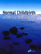 Normal Childbirth: Evidence and Debate