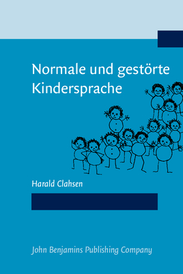 Normale Und Gestorte Kindersprache - Clahsen, Harald, Dr.