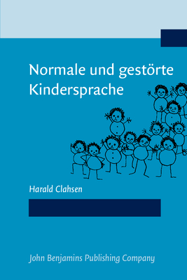 Normale Und Gestorte Kindersprache - Clahsen, Harald, Dr.