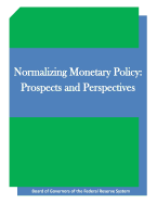 Normalizing Monetary Policy: Prospects and Perspectives