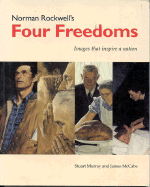 Norman Rockwell's Four Freedoms - Murray, Stuart A P, and McCabe, James, and Moffatt, Laurie Norton (Designer)