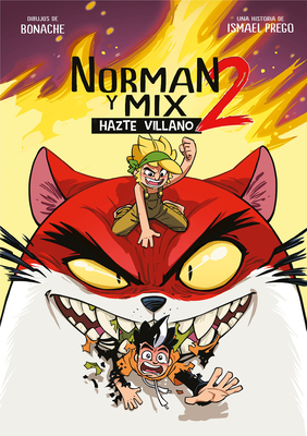 Norman Y Mix 2: Hazte Villano / Norman and Mix 2: Become a Villain - Wismichu