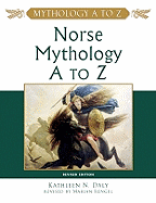 Norse Mythology A to Z - Daly, Kathleen N, and Rangail, Marian, and Rengel, Marian (Revised by)