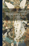 Norska Folksagor Och Ventyr...