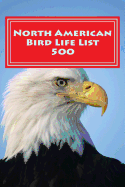 North American Bird Life List 500: Simple Version