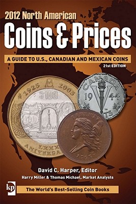 North American Coins & Prices - Harper, David C. (Editor), and Miller, Harry, and Michael, Thomas