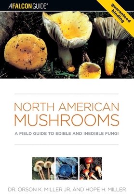 North American Mushrooms - Miller, Orson, and Miller, Hope