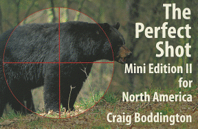 North American Perfect Shot: Bear, Bison, Cougar, Goat, Hog, Javelina, Muskox, Sheep, and Wolf