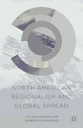 North American Regionalism and Global Spread