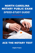 North Carolina Notary Public Exam Speed-Study Guide