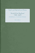 North-East England, 1569-1625: Governance, Culture and Identity