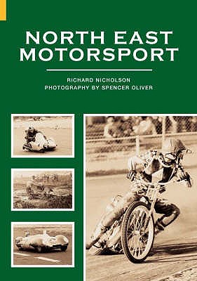 North East Motor Sport - Nicholson, Richard, and Oliver, Spencer (Photographer)