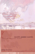 North Point North: New and Selected Poems