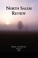 North Salem Review: Prose and Poetry Volume 1/2011