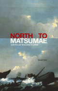 North to Matsumae: Australian Whalers to Japan