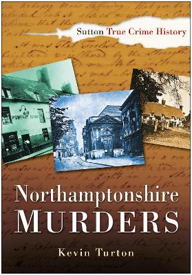 Northamptonshire Murders - Turton, Kevin