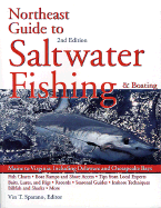 Northeast Guide to Saltwater Fishing and Boating - Sparano, Vincent T, and Sporano, Vin T (Editor)