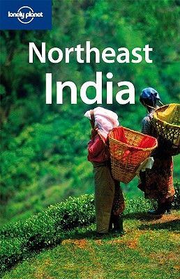 Northeast India - Bindloss, Joe